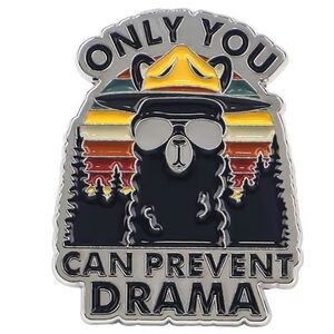 Only You Can Prevent Drama, Smokey Llama Enamel Metal Pin, Funny Pin